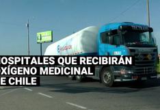 Coronavirus en Perú: Conoce los hospitales que recibirán oxígeno medicinal de Chile