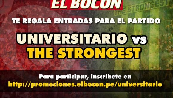 El Bocón te regala entradas para el partido Universitario vs The Strongest
