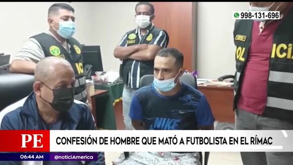 Confesión de hombre que asesinó a futbolista en el Rímac