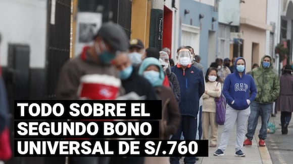 Todo lo que se sabe sobre el segundo bono universal de S/.760
