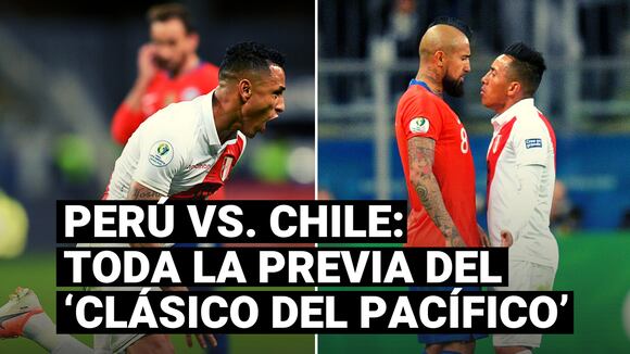 Perú: toda la previa del partido entre la selección peruana y Chile por las Eliminatorias | VIDEO